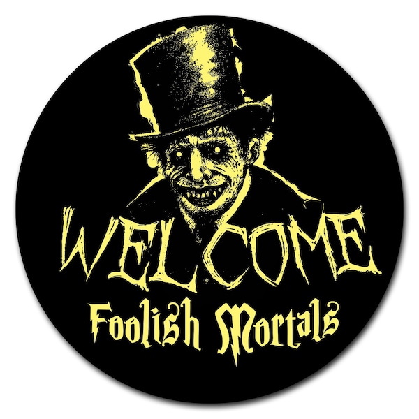 Signmission Welcome Cat Circle Vinyl Laminated Decal D-48-CIR-Welcome foolish mortals - main